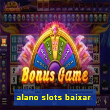 alano slots baixar